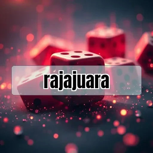 rajajuara: Keunggulan dan Fitur Menarik yang Wajib Diketahui